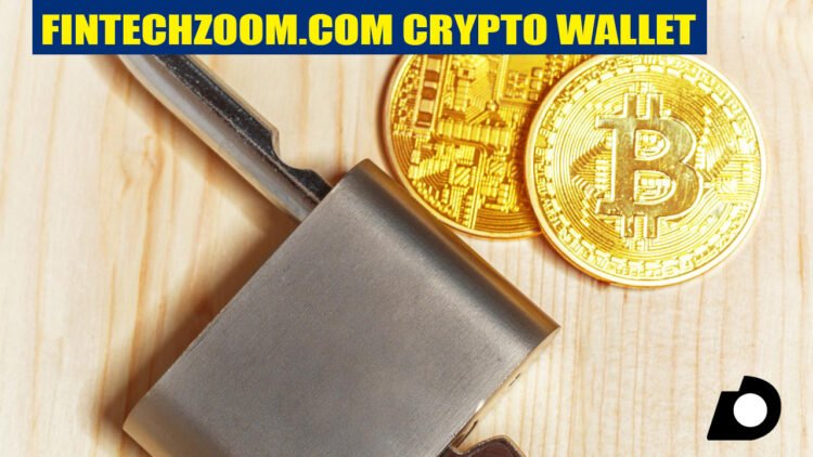 Fintechzoom.com Crypto Wallet