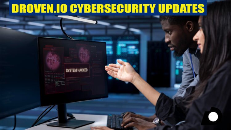 Droven.io Cybersecurity Updates