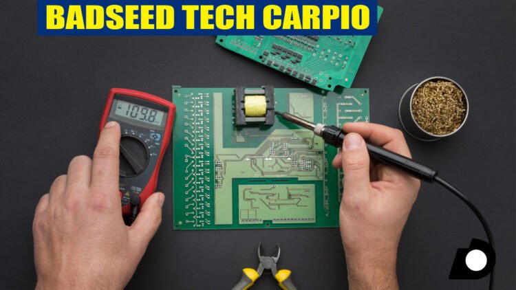 BadSeed Tech Carpio