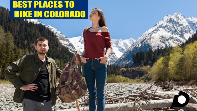 Best Places to Hike in Colorado
