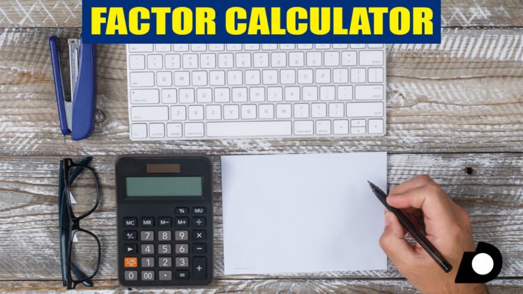 Factor Calculator