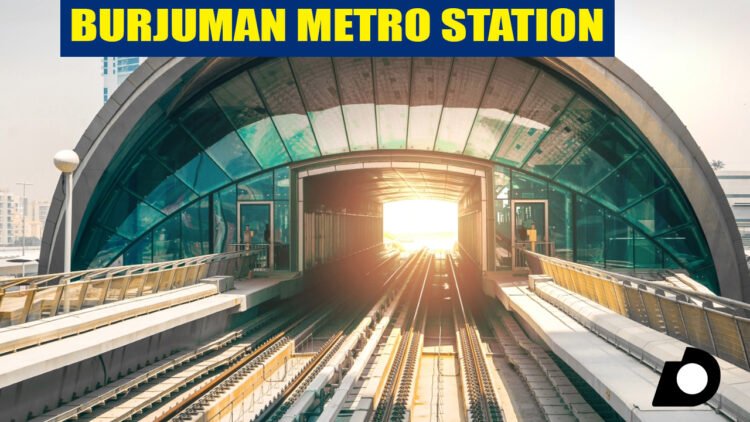 BurJuman Metro Station