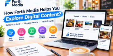 How Can Forth Media Help You Explore Digital Content?